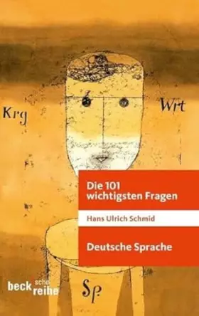 Couverture du produit · Die 101 wichtigsten Fragen: Deutsche Sprache (Beck'sche Reihe)