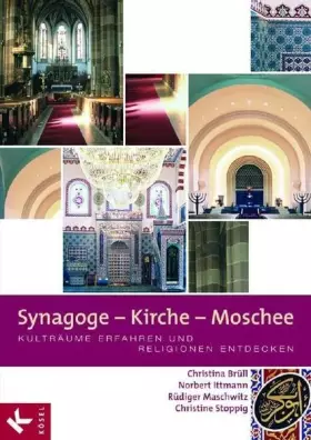 Couverture du produit · Synagoge - Kirche - Moschee: Kulträume erfahren und Religionen entdecken