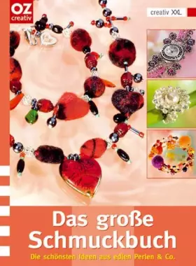 Couverture du produit · Das große Schmuckbuch. Die schönsten Ideen aus edlen Perlen & Co.