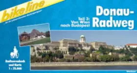 Couverture du produit · Bikeline Radtourenbuch, Donau-Radweg. Tl.3. Von Wien nach Budapest.