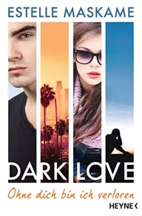 Couverture du produit · DARK LOVE - Ohne dich bin ich verloren: Roman (Dark-Love-Serie, Band 4)