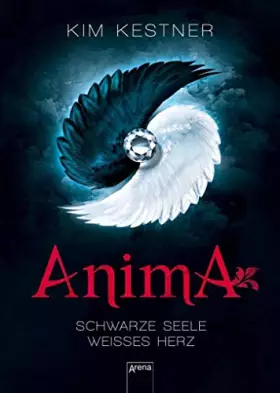 Couverture du produit · Anima: Schwarze Seele, weißes Herz