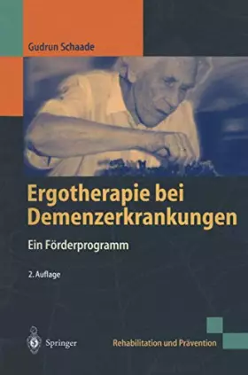 Couverture du produit · Ergotherapie bei Demenzerkrankungen: Ein Förderprogramm (Rehabilitation und Prävention)