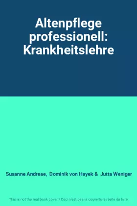 Couverture du produit · Altenpflege professionell: Krankheitslehre