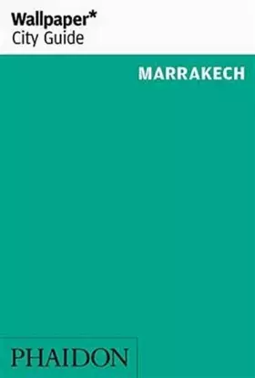 Couverture du produit · Wallpaper* City Guide Marrakech 2016