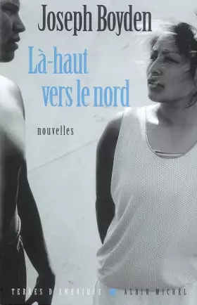 Couverture du produit · Là-haut vers le Nord