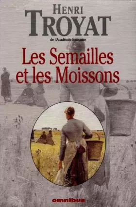 Couverture du produit · Les semailles et les moissons