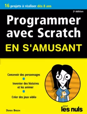 Couverture du produit · Programmer en s'amusant avec Scratch 2e édition Pour les Nuls