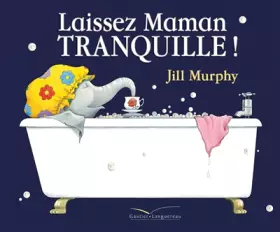 Couverture du produit · Laissez Maman tranquille !