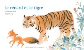 Couverture du produit · Le renard et le tigre