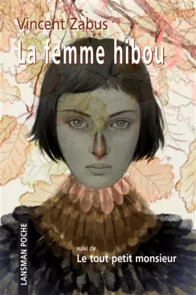 Couverture du produit · La femme hibou: Suivi de Le tout petit monsieur