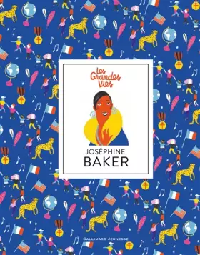 Couverture du produit · Joséphine Baker · Les Grandes Vies · de 8 à 13 ans