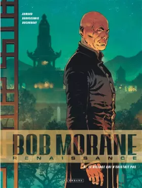 Couverture du produit · Bob Morane - Renaissance - Tome 2 - Le Village qui n'existait pas