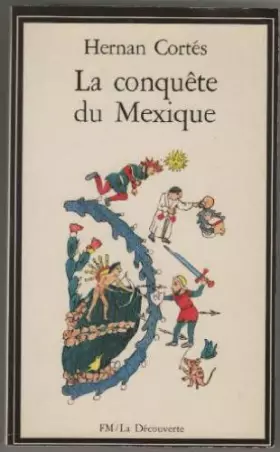 Couverture du produit · La Conquête du Mexique (La Découverte)