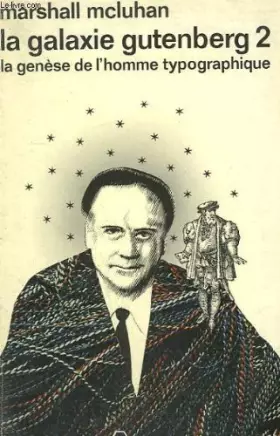 Couverture du produit · La galaxie gutenberg n°2 : la genese de l'homme typographique. collection : idees n° 373