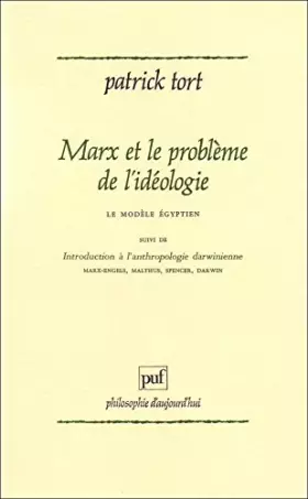 Couverture du produit · Marx et le problème de l'idéologie. suivi de Introduction à l'anthropologie darwinienne Marx-Engels, Malthus, Spencer, Darwin: 