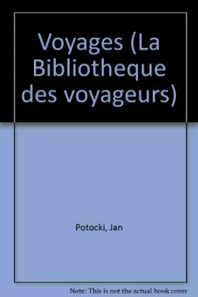 Couverture du produit · Voyages (La Bibliothèque des voyageurs)