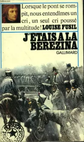 Couverture du produit · J'etais a la berezina. collection : reporters du passe.