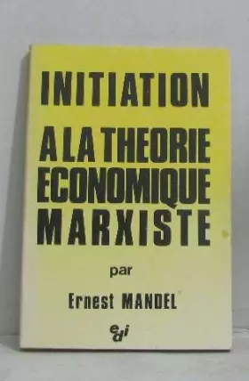 Couverture du produit · Initiation à la théorie économique marxiste
