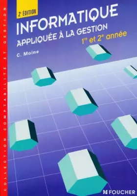 Couverture du produit · Informatique appliquée à la gestion : 1ère et 2e années, 2e édition