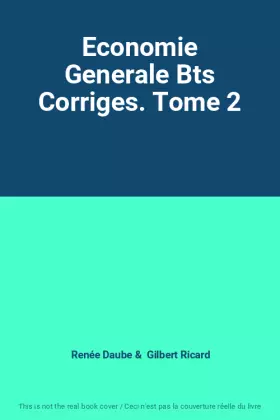 Couverture du produit · Economie Generale Bts Corriges. Tome 2