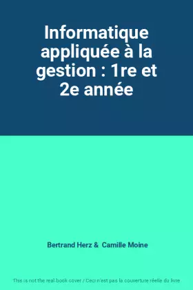 Couverture du produit · Informatique appliquée à la gestion : 1re et 2e année