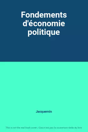 Couverture du produit · Fondements d'économie politique