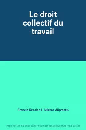 Couverture du produit · Le droit collectif du travail