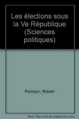 Couverture du produit · Les Elections sous la Ve République
