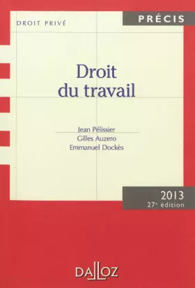 Couverture du produit · Droit du travail. Édition 2013 - 27e éd.