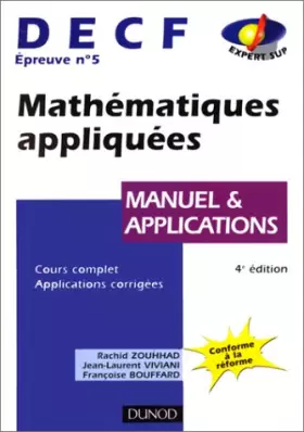 Couverture du produit · DECF : Epreuve numéro 5, Mathématiques appliquées, manuel et applications, 4e édition