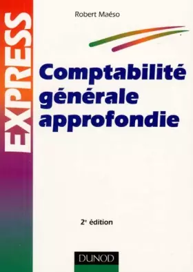 Couverture du produit · COMPTABILITE GENERALE APPROFONDIE. 2ème édition