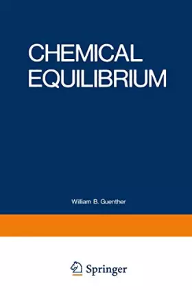 Couverture du produit · Chemical Equilibrium: A Practical Introduction for the Physical and Life Sciences