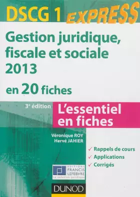 Couverture du produit · Gestion juridique, sociale, fiscale 2013 - DSCG 1 - 3e éd - en 20 fiches: en 20 fiches