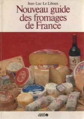 Couverture du produit · Nouveau guide des fromages de France