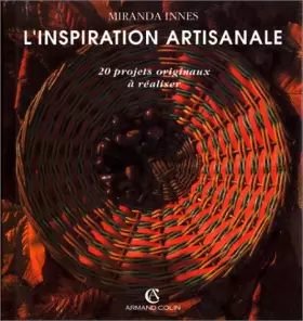 Couverture du produit · L'inspiration artisanale : 20 projets originaux à réaliser