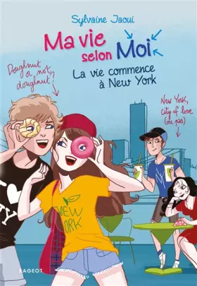 Couverture du produit · Ma vie selon moi - La vie commence à New York