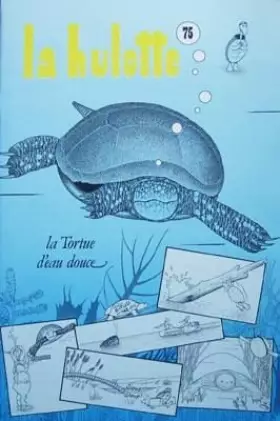 Couverture du produit · La Hulotte N° 75 La Tortue D'eau Douce
