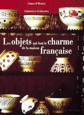 Couverture du produit · Les objets de charme de la maison française