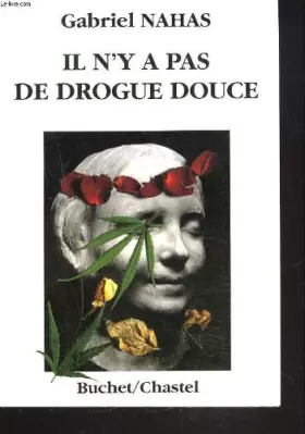 Couverture du produit · Il n'y a pas de drogue douce