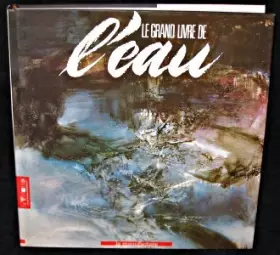 Couverture du produit · Le Grand livre de l'eau