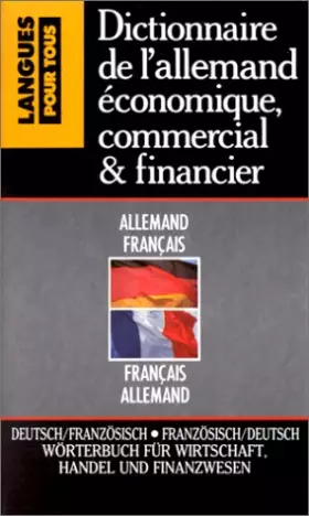 Couverture du produit · Dictionnaire de l'allemand économique, commercial et financier - Allemand-Français / Français-Allemand