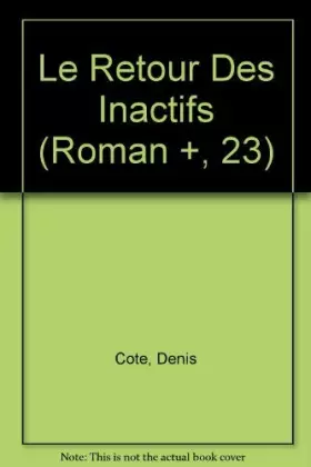 Couverture du produit · Le Retour Des Inactifs (Roman +, 23)