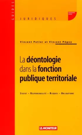 Couverture du produit · La déontologie dans la fonction publique territoriale
