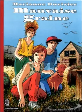 Couverture du produit · Mauvaise graine : Mauvaise graine