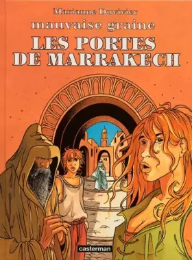 Couverture du produit · Mauvaise graine, tome 3 : Les portes de Marrakech