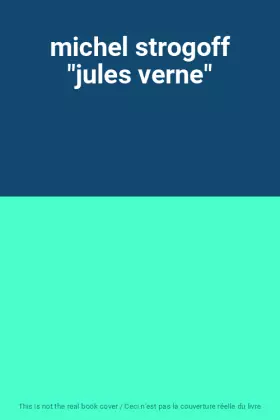 Couverture du produit · michel strogoff "jules verne"