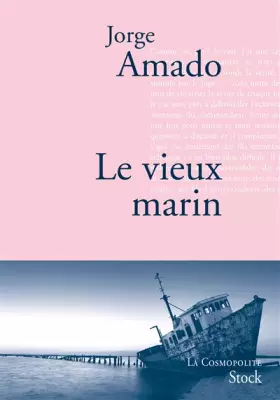 Couverture du produit · Le vieux marin: Traduit du portugais (Brésil) par Alice Raillard