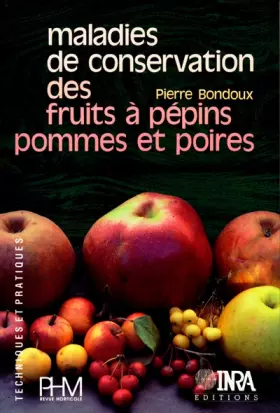 Couverture du produit · Maladies de conservation des fruits à pépins: Pommes et poires