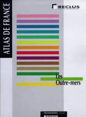 Couverture du produit · Atlas de France. Volume 13 : Les outre-mers